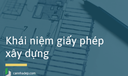 Khái niệm giấy phép xây dựng là gì