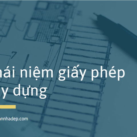 Khái niệm giấy phép xây dựng là gì